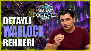 A'DAN Z'YE WARLOCK REHBERİ | WOW FOREVER TÜRKÇE KARAKTER REHBERİ