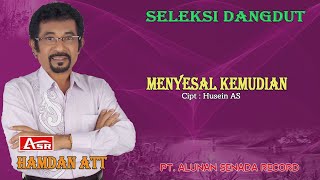 Download lagu HAMDAN ATT - MENYESAL KEMUDIAN (  Musik ) HD mp3