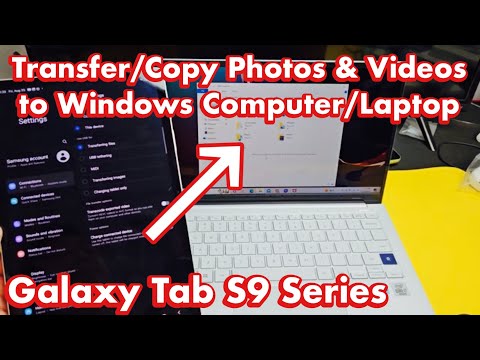 Galaxy Tab S9's: How to Transfer/Copy Photos & Videos to Windows Computer/Laptop via Cable