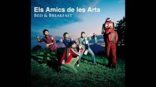 Els Amics De Les Arts - La Merda Se'ns Menja