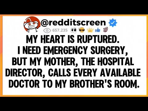 When my brother and I get into a car accident, I need emergency surgery, but my mother, the hospital