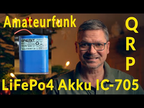 Amateurfunk Praxis - Eremit LiFePo4 Akku mit dem Icom IC-705 im QRP Betrieb (rerun)
