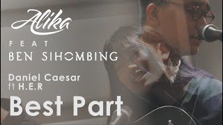 Download lagu Daniel Caesar - Best Part (feat. H.E.R.) // Alika & Ben Sihombing 's Cover mp3 Download lagu Daniel Caesar - Best Part (feat. H.E.R.) // Alika & Ben Sihombing 's Cover mp3