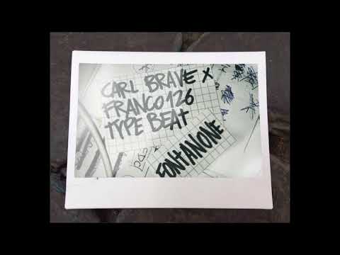 CARL BRAVE X FRANCO126 Type Beat 'FONTANONE'