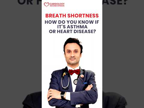 Breath Shortness: How do you know if it's asthma or heart disease? #cardiologist #heartdiseases