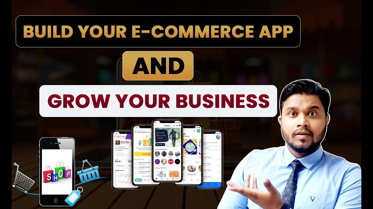 Build your E-commerce App and Grow your business