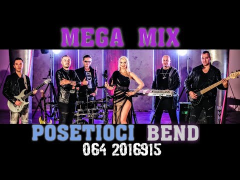 POSETIOCI BEND  MEGA MIX