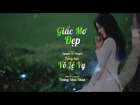 Giấc mơ đẹp - Võ Lê Vy