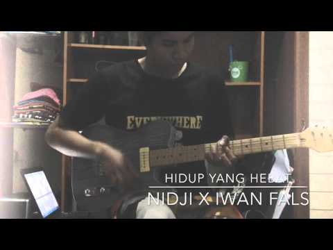 Nidji x Iwan Fals - Hidup Yang Hebat