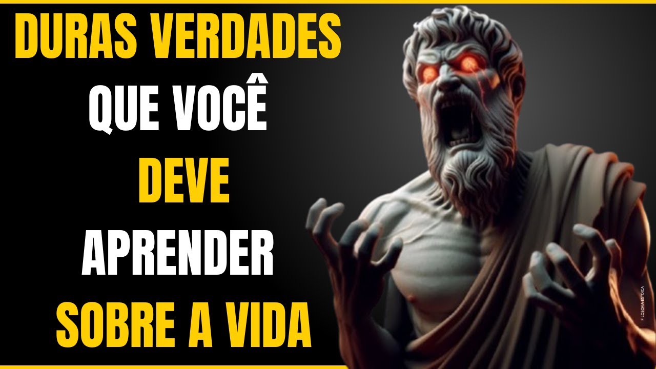 10 Lições Dolorosas Que Você Precisa Entender Para Crescer (Mesmo Com Obstáculos)- FILOSOFIA ESTOICA