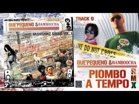 Gue Pequeno - Piombo A Tempo (Bamboocha Remix)