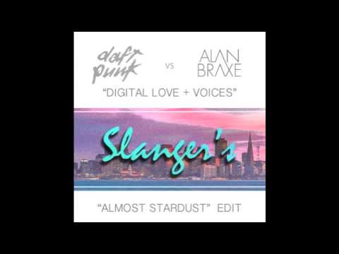 Daft Punk vs. Alan Braxe - "Digital Love + Voices" (Slanger's "Almost Stardust" Edit)