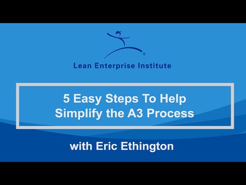 5 Easy Steps to Help Simplify the A3 Process
