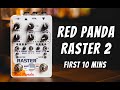 Red Panda Raster 2: My First Ten Minutes
