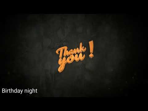 Birthday Night/Birthday party.