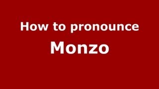 How to pronounce Monzo