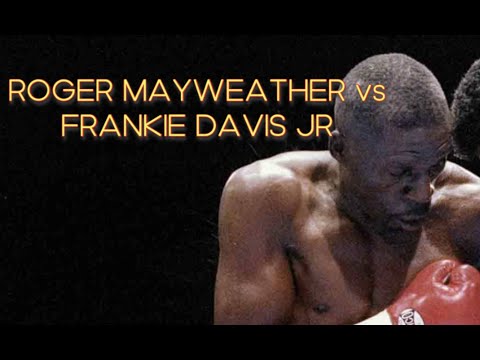 Roger Mayweather vs Frankie Davis Jr - Story + Highlights
