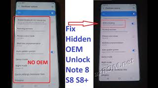 Fix OEM Unlock Hidden ALL Samsung Note8 S8+ S8 - Fix OEM Unlock bị ẩn