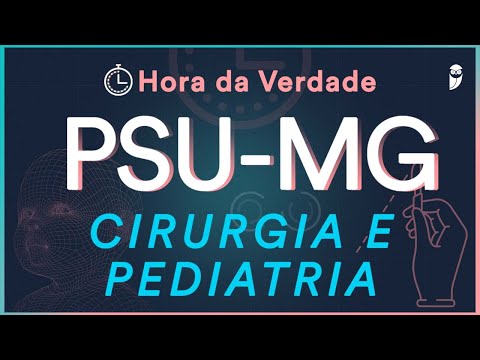 PSU-MG 2022 - Cirurgia e Pediatria - Residência Médica | Hora da Verdade EMED
