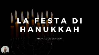 Video lezione: La festa di Hanukkah