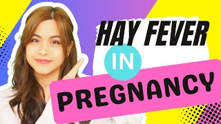 Pregnancy Medications For Hayfever and Allergies