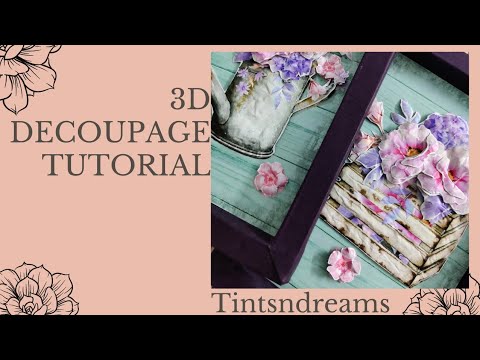 Tutorial on 3d decoupage for beginners