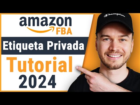 , title : 'Tutorial de Etiquetado Privado de Amazon FBA (GUÍA COMPLETA PARA MARCAS 2024)'