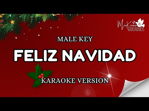 FELIZ NAVIDAD KARAOKE VERSION - MALE KEY - NADA PRIA
