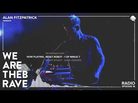 Alan Fitzpatrick presents We Are The Brave Radio 016
