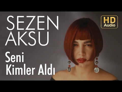 Sezen Aksu - Seni Kimler Aldı (Official Audio)