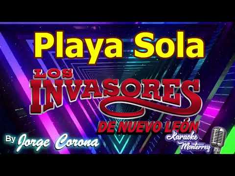 Karaoke Monterrey - Invasores de NL - Playa Sola