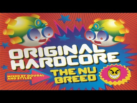 Original Hardcore The Nu Breed CD 3 Dougal & Styles