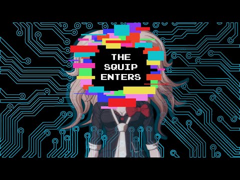 The Squip Enters - Be More Chill/Danganronpa