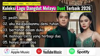 Download lagu [FULL ALBUM] Arbil & Meli Lovers - 5 Lagu Dangdut Duet Terpopuler 2026 mp3
