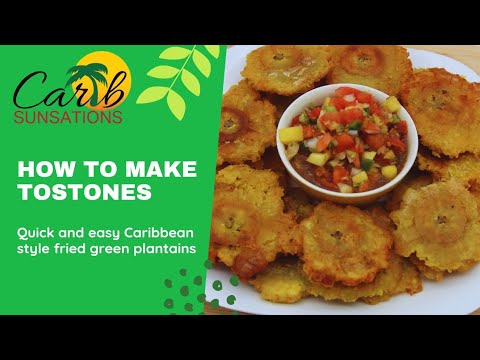 How To Make Tostones | Fried Green Plantain | Carib Sunsations