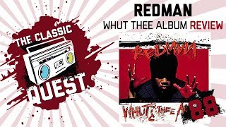 Redman - Whut? Thee Album - Full Album Review