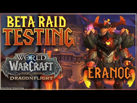Normal | Heroic Raid Guide | Eranog, Vault of the Incarnates Beta Testing
