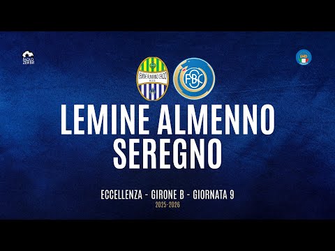 [HIGHLIGHTS] Excellence Group B 25/26 - | Matchday 9 | Lemine Almenno - Seregno