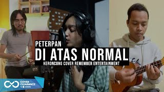 Download lagu Peterpan - Diatas Normal | Remember Entertainment ( Keroncong Version Cover ) mp3