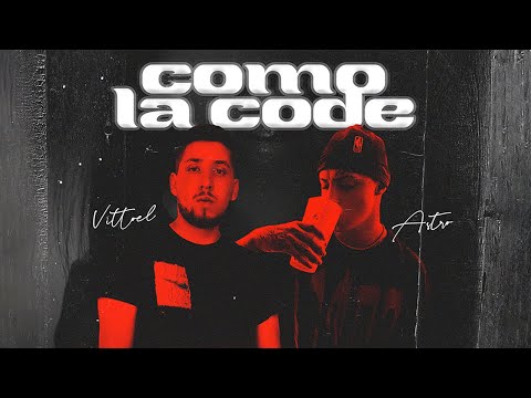 Vittoel ft Astro - Como la Code (Prod. Abraham Wayne)