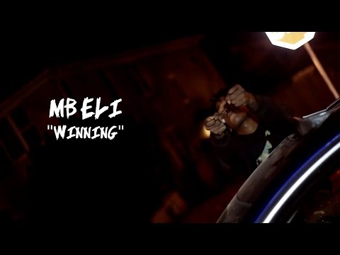 MB Eli - Winning (Official Video)|Shot By:@AMGVisualDesigns