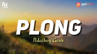 Download lagu Lirik Lagu Plong - Ndarboy Genk (LIRIK) mp3