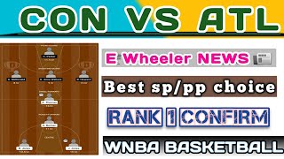 CON VS ATL DREAM11 TEAM | CON VS ATL WNBA BASKETBALL TEAM | CON VS ATL DREAM11 PREDICTION | CON_ATL