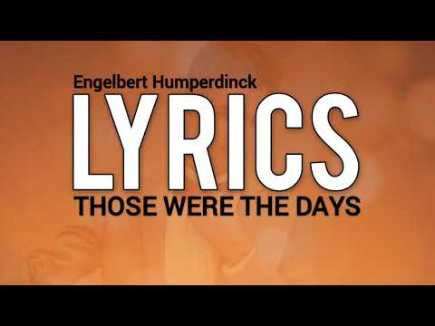 Those Were The Days (Lyrics) Engelbert Humperdinck | Avtab Lyrics