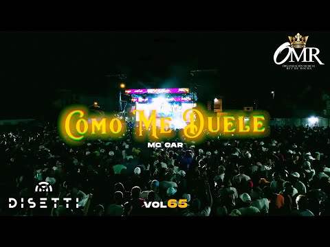 Rey De Rocha, Mc Car - Como Duele (Vol 65 en Vivo)