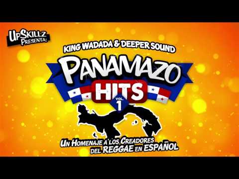 Payo Directo & Dj Mecks -  Panamazo Hits Vol.1 | King Wadada & Deeper Sound | UpskillzRecords.com