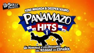 Payo Directo & Dj Mecks -  Panamazo Hits Vol.1 | King Wadada & Deeper Sound | UpskillzRecords.com