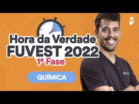 Revisão Química -  Hora da Verdade FUVEST 2022 - 1ª Fase