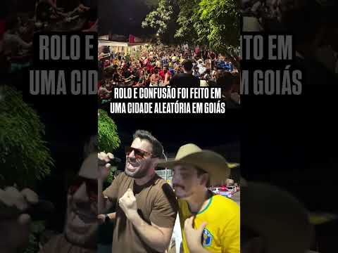 ROLO E CONFUSÃO EM SANTO ANTÔNIO DE GOIÁS