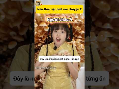 Nếu thực vật biết nói chuyện phần 2 #giaitri